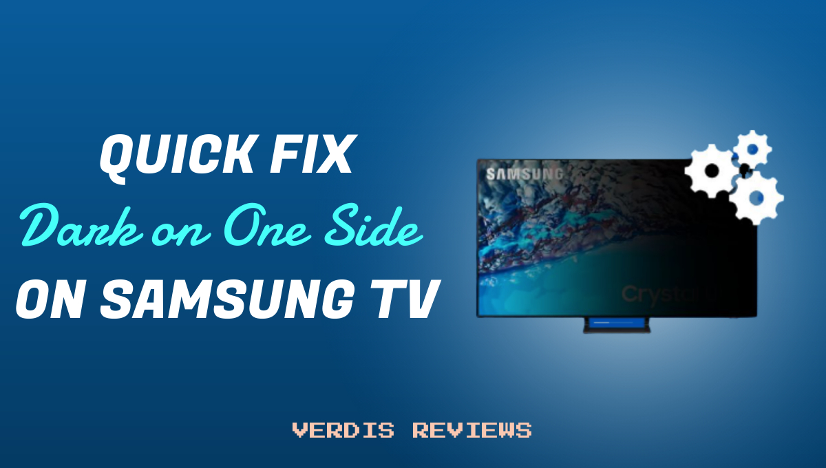 Samsung TV dark shadow on one side